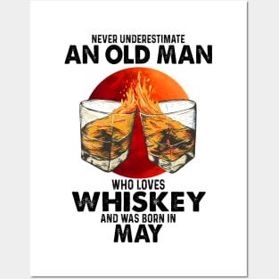 Never Underestimate An Old May Man Who Loves Whiskey Posters and Art